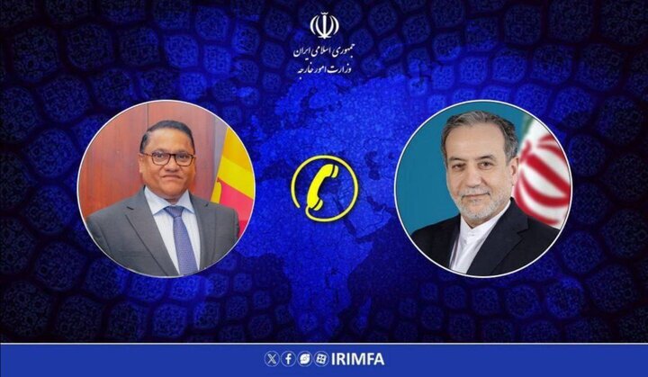 گفتگوی تلفنی عراقچی و وزیر خارجه سریلانکا گفتگوی تلفنی عراقچی و وزیر خارجه سریلانکا